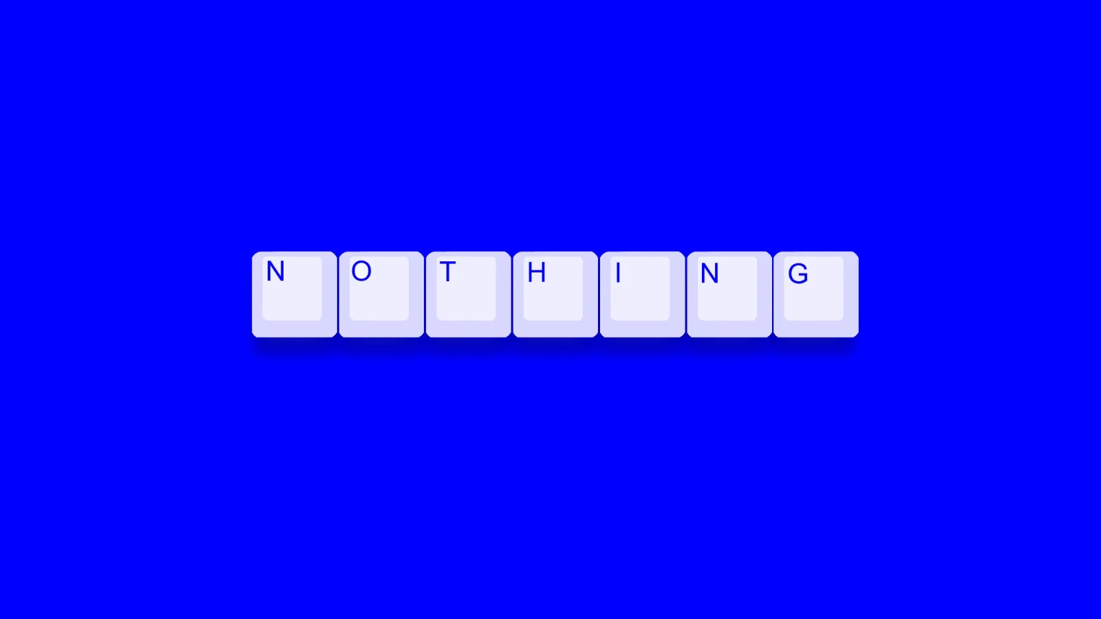 Probably nothing.